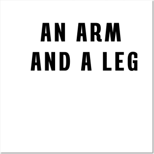 An arm and a leg Posters and Art